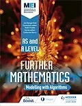 E-Book (epub) MEI Further Maths: Modelling with Algorithms von Jan Dangerfield