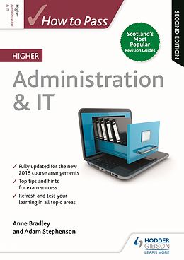 E-Book (epub) How to Pass Higher Administration &amp; IT: Second Edition von Anne Bradley, Adam Stephenson