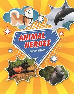 E-Book (epub) Reading Planet KS2 - Animal Heroes - Level 3: Venus/Brown band von Alison Hawes