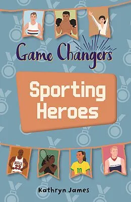 E-Book (epub) Reading Planet KS2 - Game-Changers: Sporting Heroes - Level 7: Saturn/Blue-Red band von Kathryn Borg