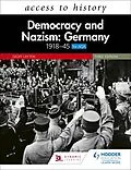 E-Book (epub) Access to History: Democracy and Nazism: Germany 1918 45 for AQA Third Edition von Geoff Layton