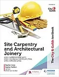 E-Book (epub) City & Guilds Textbook: Site Carpentry and Architectural Joinery for the Level 2 Apprenticeship (6571), Level 2 Technical Certificate (7906) & Level 2 Diploma (6706) von Stephen Jones, Stephen Redfern, Colin Fearn