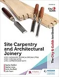 E-Book (epub) City & Guilds Textbook: Site Carpentry & Architectural Joinery for the Level 3 Apprenticeship (6571), Level 3 Advanced Technical Diploma (7906) & Level 3 Diploma (6706) von Martin Burdfield, Stephen Jones, Stephen Redfern