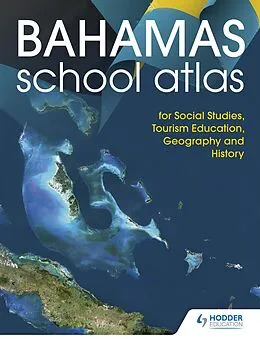 E-Book (epub) Hodder Education School Atlas for the Commonwealth of The Bahamas von Unknown