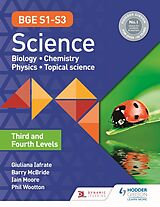 eBook (epub) BGE S1 S3 Science: Third and Fourth Levels de Phil Wootton, Giuliana Iafrate, Iain Moore