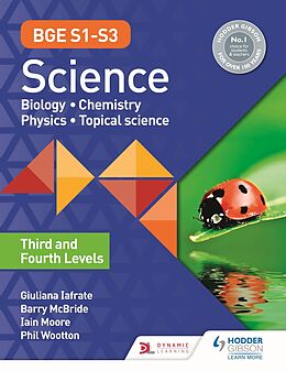 eBook (epub) BGE S1 S3 Science: Third and Fourth Levels de Phil Wootton, Giuliana Iafrate, Iain Moore