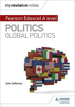E-Book (epub) My Revision Notes: Pearson Edexcel A-level Politics: Global Politics von John Jefferies