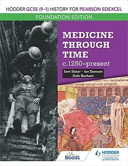 E-Book (epub) Hodder GCSE (9 1) History for Pearson Edexcel Foundation Edition: Medicine through time c.1250 present von Sam Slater