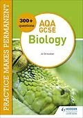E-Book (epub) Practice makes permanent: 300+ questions for AQA GCSE Biology von Jo Ormisher