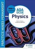 E-Book (epub) Practice makes permanent: 350+ questions for AQA GCSE Physics von Kimberley Walrond, Darren Forbes
