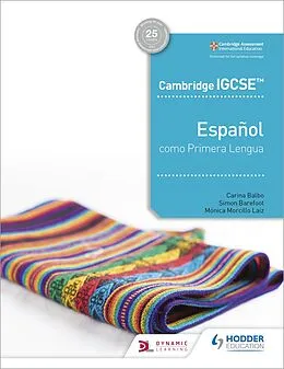 E-Book (epub) Cambridge IGCSE Espa ol como Primera Lengua Libro del Alumno von Simon Barefoot, M nica Morcillo Laiz, Carina Balbo