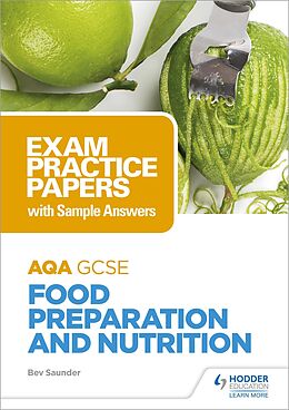 E-Book (epub) AQA GCSE Food Preparation and Nutrition: Exam Practice Papers with Sample Answers von Bev Saunder