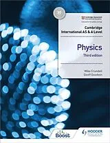 Kartonierter Einband Cambridge International AS & A Level Physics Student's Book 3rd edition von Mike Crundell, Geoff Goodwin