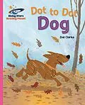 E-Book (epub) Reading Planet - Dot to Dot Dog - Pink B: Galaxy von Zoe Clarke
