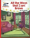 E-Book (epub) Reading Planet - All the Ways that I Am Brave - Red B: Galaxy von Zoe Armstrong