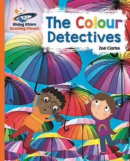 E-Book (epub) Reading Planet - The Colour Detectives - Orange: Galaxy von TBC