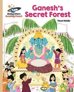 E-Book (epub) Reading Planet - Ganesh's Secret Forest - Gold: Galaxy von Vayu Naidu-Banfield