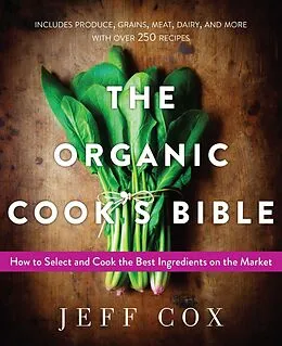 E-Book (epub) The Organic Cook's Bible von Jeff Cox