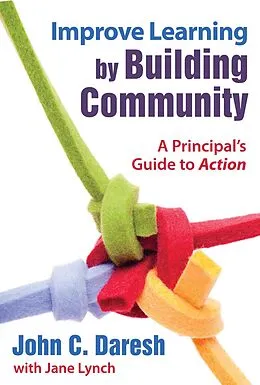 E-Book (epub) Improve Learning by Building Community von John C. Daresh, Jane Lynch