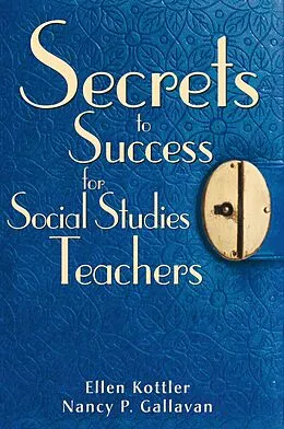 E-Book (epub) Secrets to Success for Social Studies Teachers von Ellen Kottler