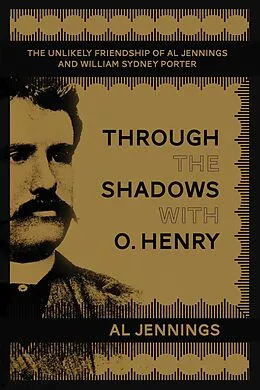 E-Book (epub) Through the Shadows with O. Henry von Al Jennings