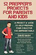 E-Book (epub) 52 Prepper's Projects for Parents and Kids von David Nash