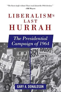 E-Book (epub) Liberalism's Last Hurrah von Gary A. Donaldson