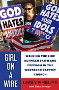 E-Book (epub) Girl on a Wire von Libby Phelps, Sara Stewart