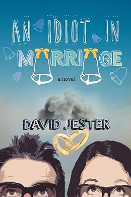 E-Book (epub) An Idiot in Marriage von David Jester