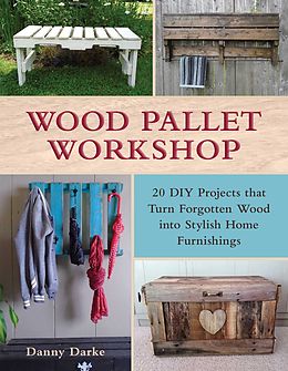 E-Book (epub) Wood Pallet Workshop von Danny Darke