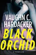 E-Book (epub) Black Orchid von Vaughn C. Hardacker