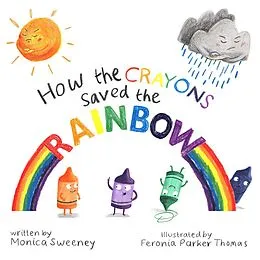E-Book (epub) How the Crayons Saved the Rainbow von Monica Sweeney