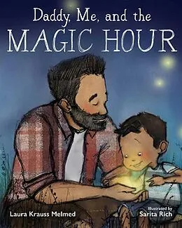 E-Book (epub) Daddy, Me, and the Magic Hour von Laura Krauss Melmed