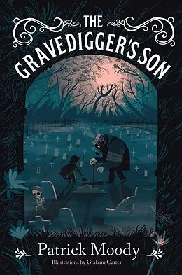 E-Book (epub) The Gravedigger's Son von Patrick Moody