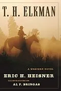 E-Book (epub) T. H. Elkman von Eric H. Heisner
