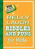 E-Book (epub) Belly Laugh Riddles and Puns for Kids von Sky Pony Press