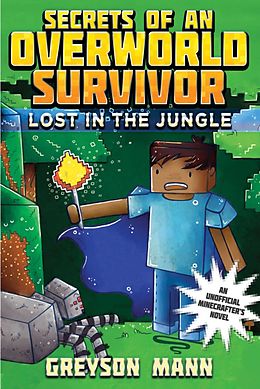 E-Book (epub) Lost in the Jungle von Greyson Mann