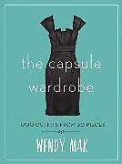 Livre Relié The Capsule Wardrobe de Wendy Mak