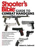 E-Book (epub) Shooter's Bible Guide to Combat Handguns von Robert A. Sadowski
