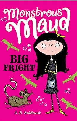 E-Book (epub) Monstrous Maud: Big Fright von A. B. Saddlewick