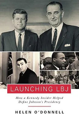 E-Book (epub) Launching LBJ von Helen O'Donnell