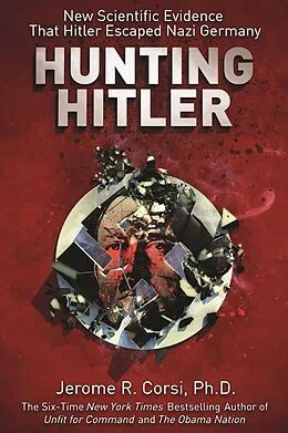 E-Book (epub) Hunting Hitler von Jerome R. Corsi