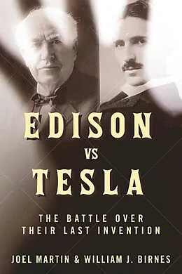 E-Book (epub) Edison vs. Tesla von Joel Martin, William J. Birnes
