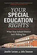 E-Book (epub) Your Special Education Rights von Jennifer Laviano, Julie Swanson
