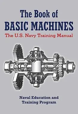 E-Book (epub) The Book of Basic Machines von U. S. Navy