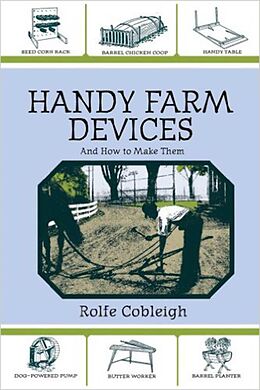 eBook (epub) Handy Farm Devices and How to Make Them de Rolfe Cobleigh