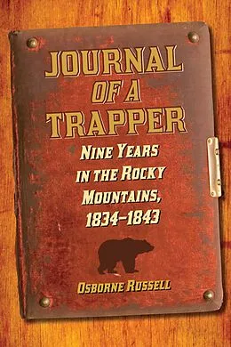 E-Book (epub) Journal of a Trapper von Osborne Russell
