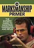 E-Book (epub) The Marksmanship Primer von Jim Casada
