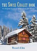 E-Book (epub) Swiss Chalet Book von William S B Dana