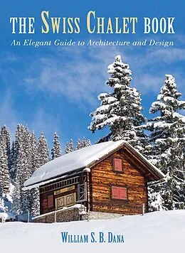 E-Book (epub) Swiss Chalet Book von William S B Dana